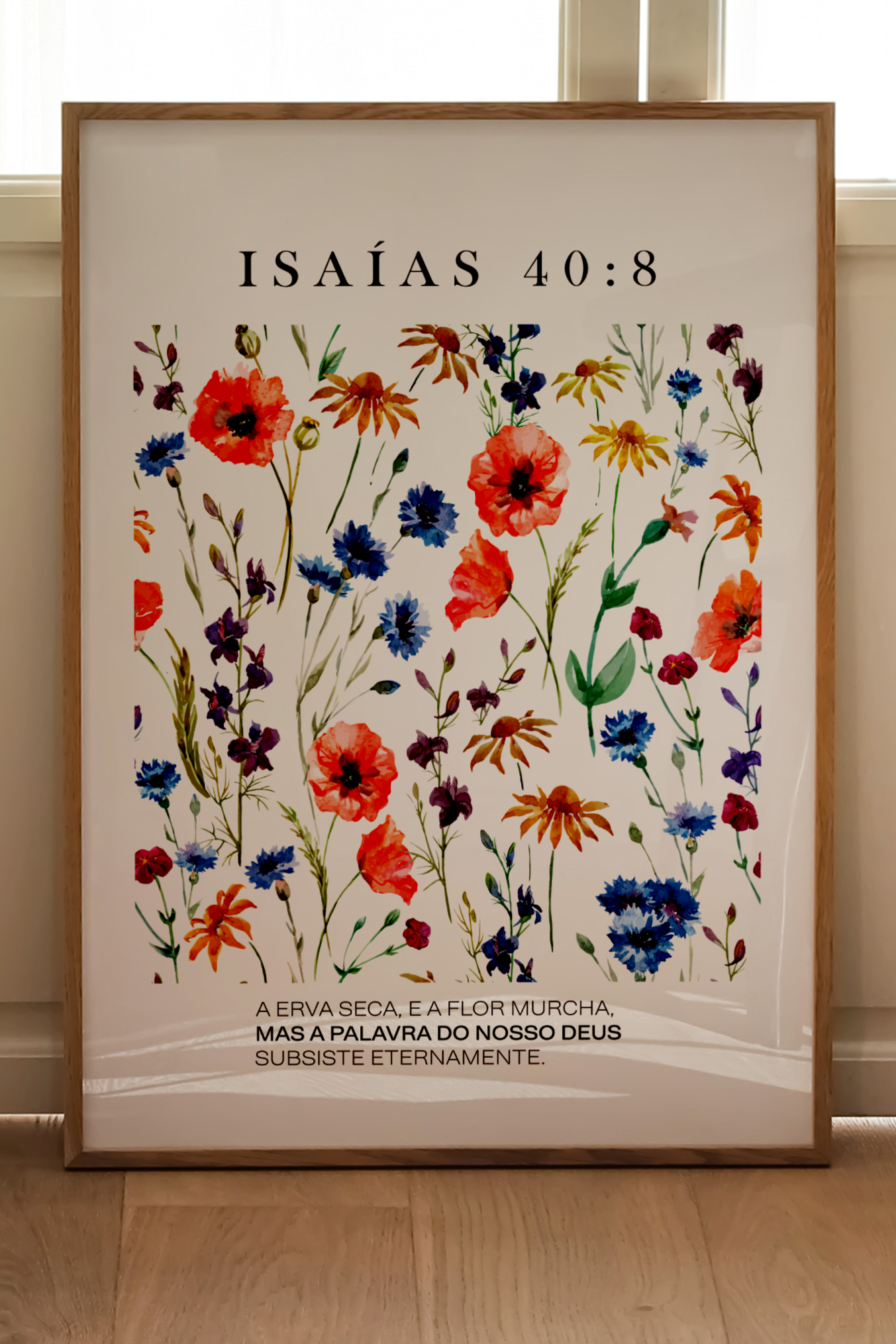 Isaías 40:8 Floral (EM PORTUGUÊS)